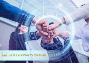 4 bước mua lại công ty cổ phần